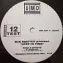 12inch Vinyl Single - Mixmaster Present Lost In Time - Take A Chance - Promo