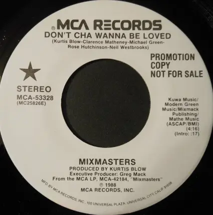 Mixmasters - Don't Cha Wanna Be Loved