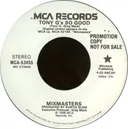Mixmasters - Tony G's So Good