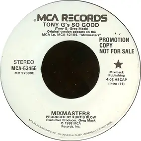 Mixmasters - Tony G's So Good