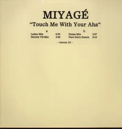 Miyagé - Touch Me With Your Aha