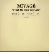 Miyage - Touch Me With Your Aha
