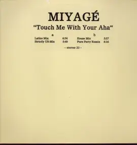 Miyage - Touch Me With Your Aha