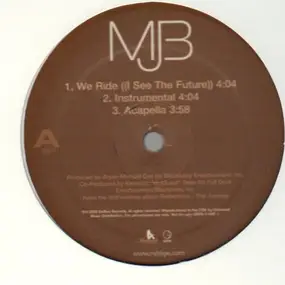 MJB - We Ride (I See The Future)