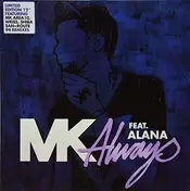 MK Feat. Alana - Always -Remix-