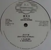 MK II - D S T M (Don't Stop The Music)