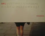 Mk2 - Nicknurmitdemkopf... (Remixes)