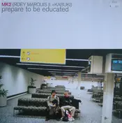 MK2 - Prepare To Be Educated