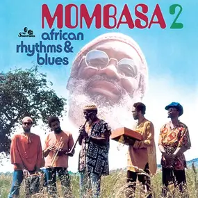Mombasa - African Rhythms & Blues 2