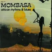LP - Mombasa - African Rhythms & Blues