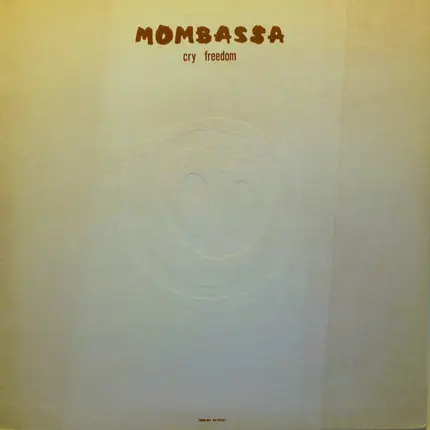 Mombassa - Cry Freedom