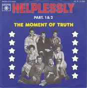 Moment of Truth - Helplessly (Part. 1 & 2)