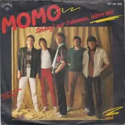 7inch Vinyl Single - Momo - Solang' Wir Träumen, Leben Wir
