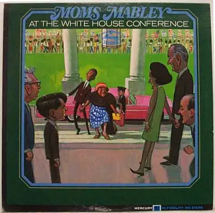 Moms Mabley - At The White House Conference