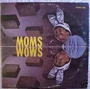 Moms Mabley - Moms Wows