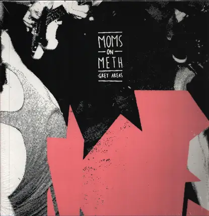 Moms On Meth - Grey Areas