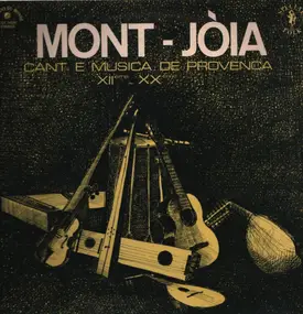 Mont-Jòia - Cant E Musica De Provenca XIIème ~ XXème