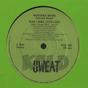 Montana Moon - Now I Need Your Love