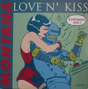 Montana - Love N' Kiss