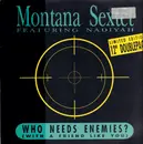 2 x 12inch Vinyl Single - Montana Sextet - Who Needs Enemies (With A Friend Like You)