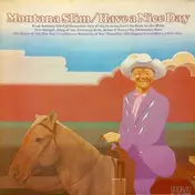Montana Slim - Have A Nice Day