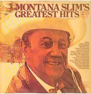 Montana Slim - Montana Slim's Greatest Hits