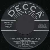 Montana Slim - Shoo Shoo Shoo Sh' La La (Daddy's Lullaby) / My Mountain High Yodel Song