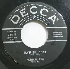 Montana Slim - Silver Bell Yodel / My Little Lady