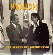 Montanablue - We Always Are Where We Go