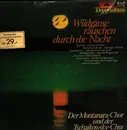 Double LP - Montanara Chor , Tschaikowsky-Chor - Wildgänse Rauschen Durch Die Nacht