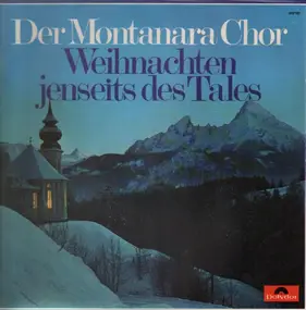Der Montanara Chor - Weihnachten - Jenseits Des Tales