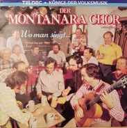 Montanara Chor - Wo Man Singt...