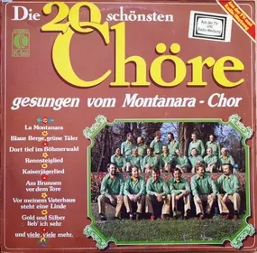 Montanara Chor - Die 20 Schönsten Chöre Gesungen Vom Montanara-Chor