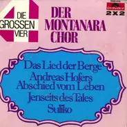 Montanara Chor - Die Grossen Vier - Der Montanara Chor