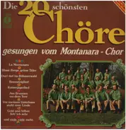 Montanara Chor - Die 20 Schönsten Chöre