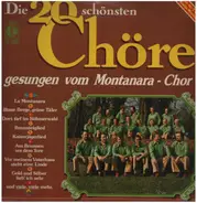 Montanara Chor - Die 20 Schönsten Chöre