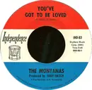 7inch Vinyl Single - Montanas - You've Got To Be Loved