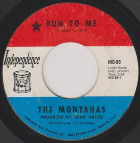 The Montanas - Run To Me