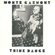 Monte Carmont & What 4 - Think Dance