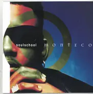 Monteco - Soulschool