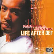 Montell Jordan - Life After Def