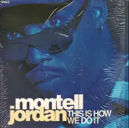 Montell Jordan - This Is How We Do It