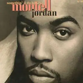 Montell Jordan - Somethin' 4 Da Honeyz