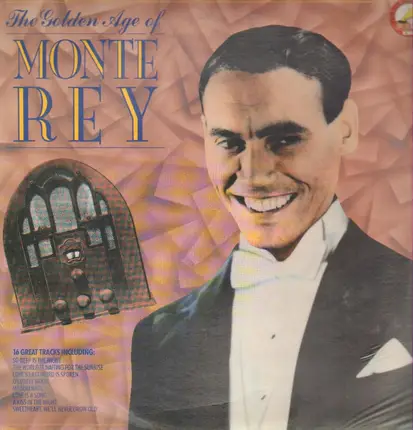 Monte Rey - The Golden Age of Monte Rey