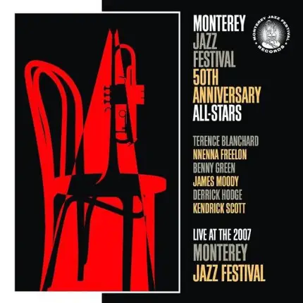 Monterey Jazz Festival 50th Anniversary All-Stars - Live At The 2007 Monterey Jazz Festival