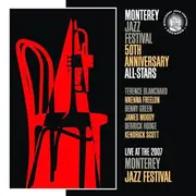 CD - Monterey Jazz Festival 50th Anniversary All-Stars - Live At The 2007 Monterey Jazz Festival