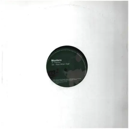 Montero - Parana / Hear What I Say!