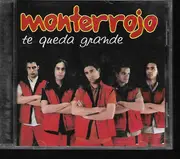 CD - Monterrojo - Te Queda Grande