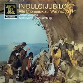 Orlando di Lasso - In Dulci Jubilo. Alte Chormusik Zur Weihnachtszeit