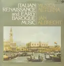 LP - Monteverdi / Gabrieli / Landini / a.o. - Ján Albrecht - Italian Renaissance And Early Baroque Music